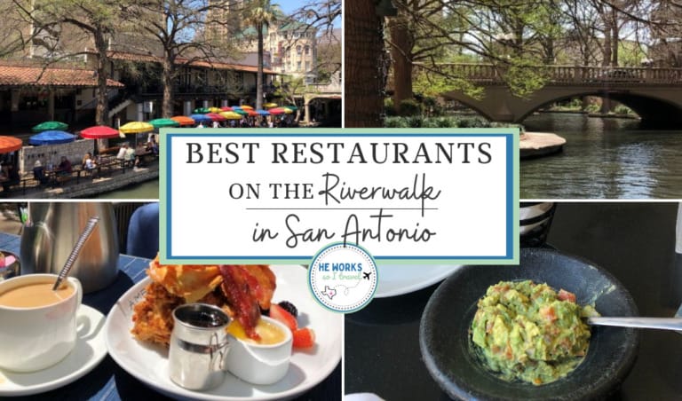 The Best Restaurants on the Riverwalk in San Antonio, TX