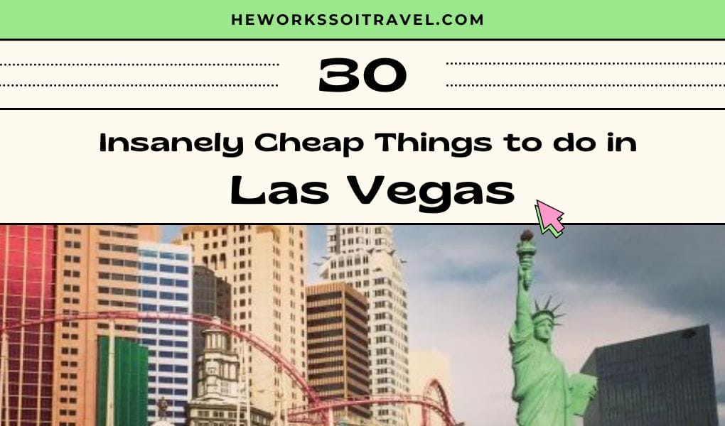 30 Cheap things to do in Las Vegas