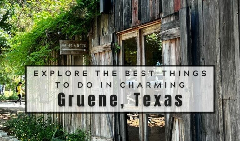 Explore the Best Things to Do in Charming Gruene, Texas
