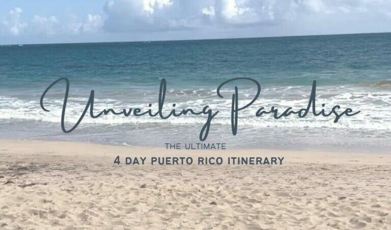 4 day Puerto Rico itinerary