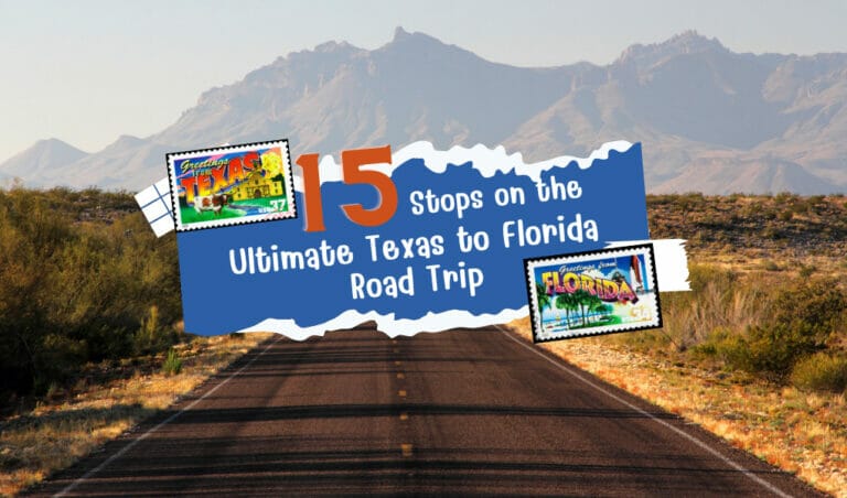 15 Stops on the Ultimate Texas to Florida Road Trip