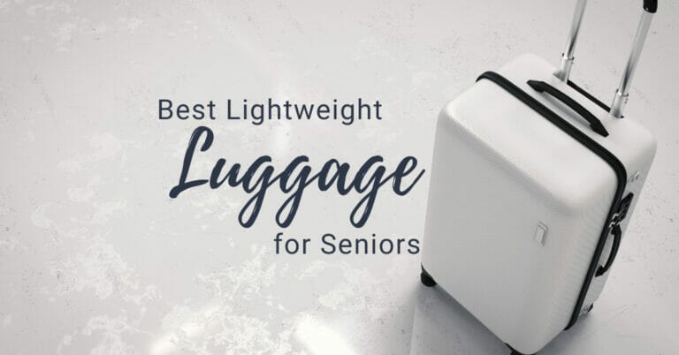 Best Lightweight Luggage for Seniors